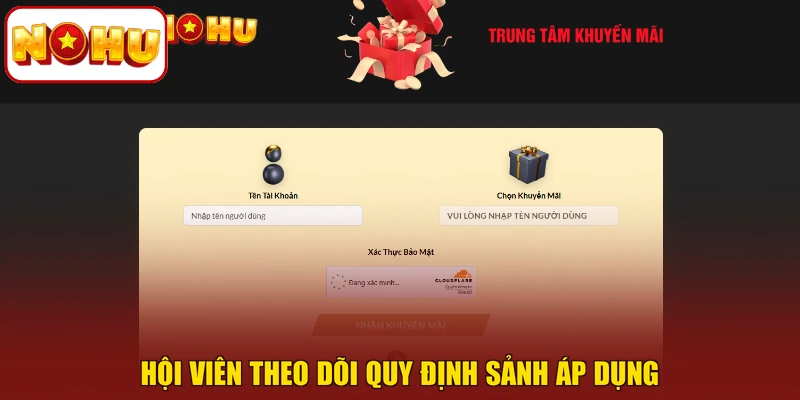 Hội viên theo dõi quy định sảnh áp dụng