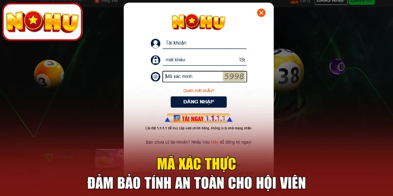 Mã xác thực đảm bảo tính an toàn cho hội viên