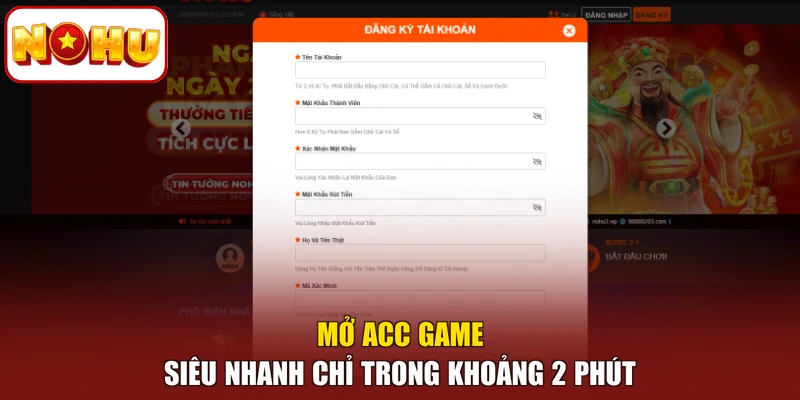 Mở acc game siêu nhanh chỉ trong khoảng 2 phút