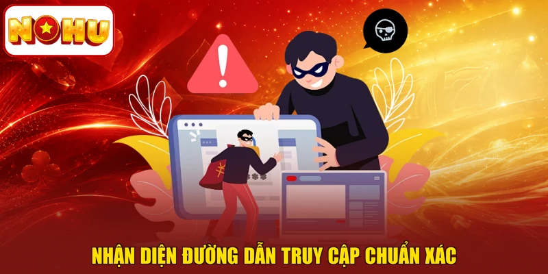 Nhận diện đường dẫn truy cập chuẩn xác